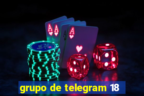 grupo de telegram 18